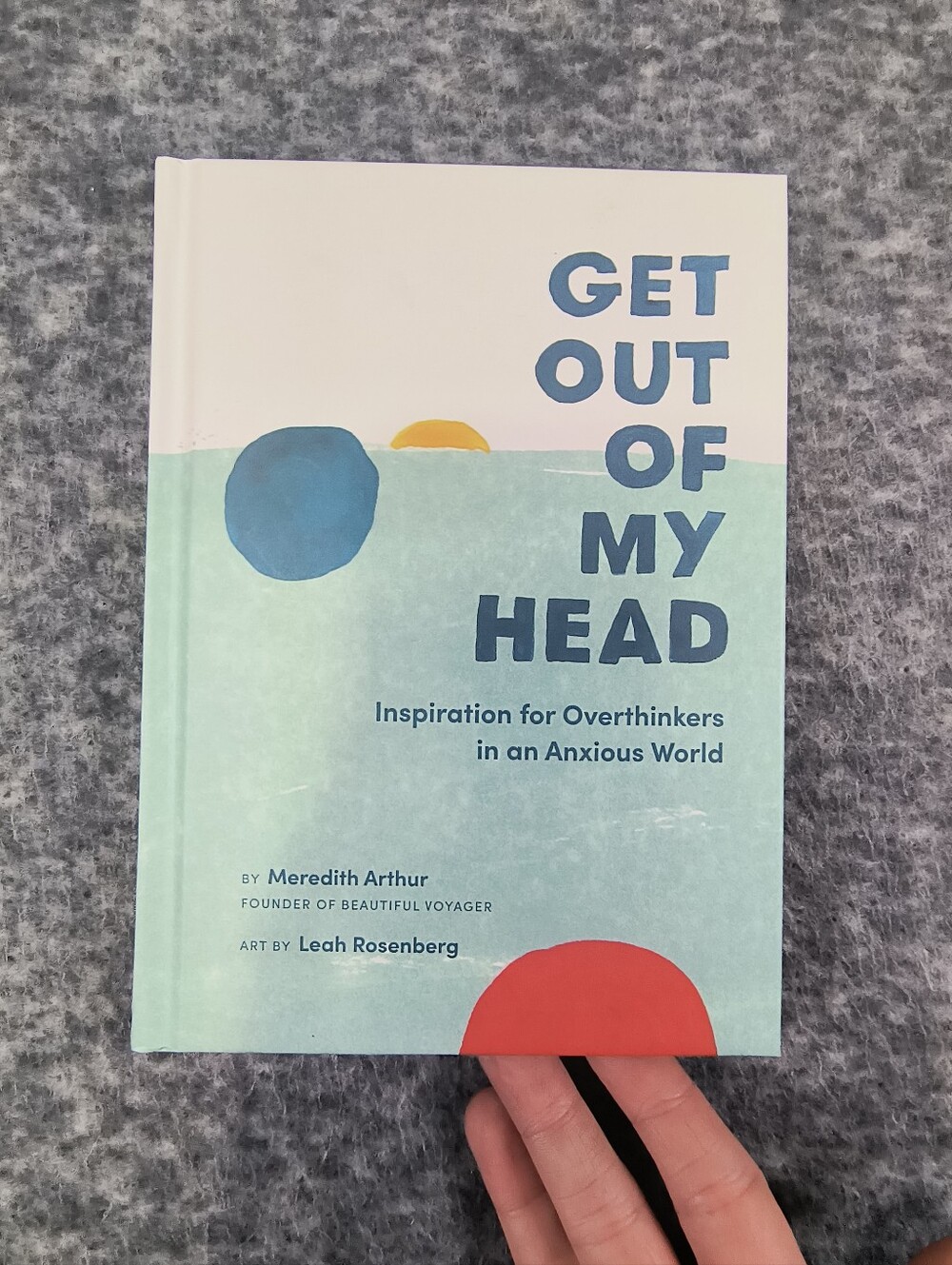 "Get out of My Head" book by Meredith Arthur, inspirational